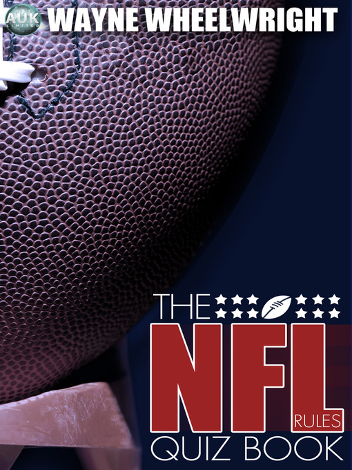 Title details for The NFL Rules Quiz Book by Wayne Wheelwright - Available